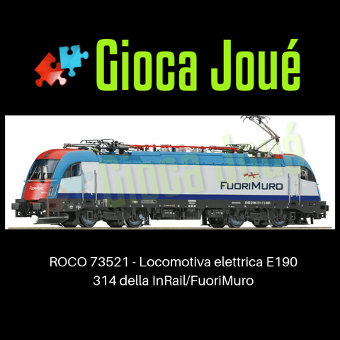 ROCO 73521 - Locomotiva elettrica E190 314 della InRail/FuoriMuro in vendita da Gioca Joué